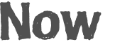 Now 