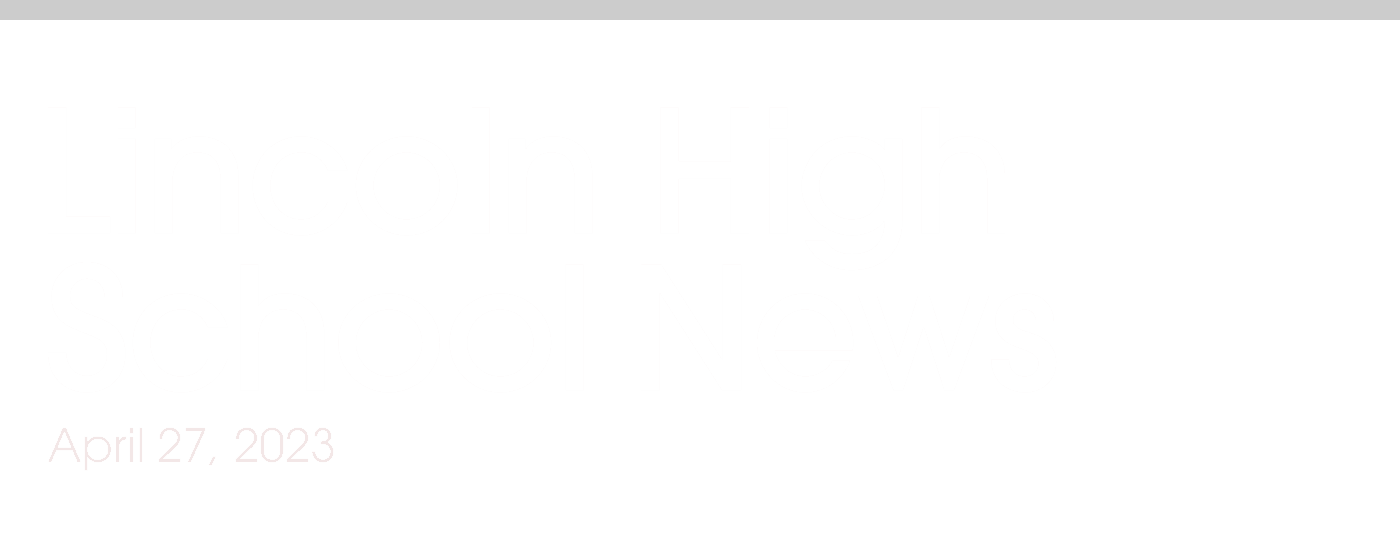 Lincoln High School News