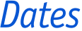 Dates