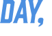 Day, 