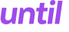 until