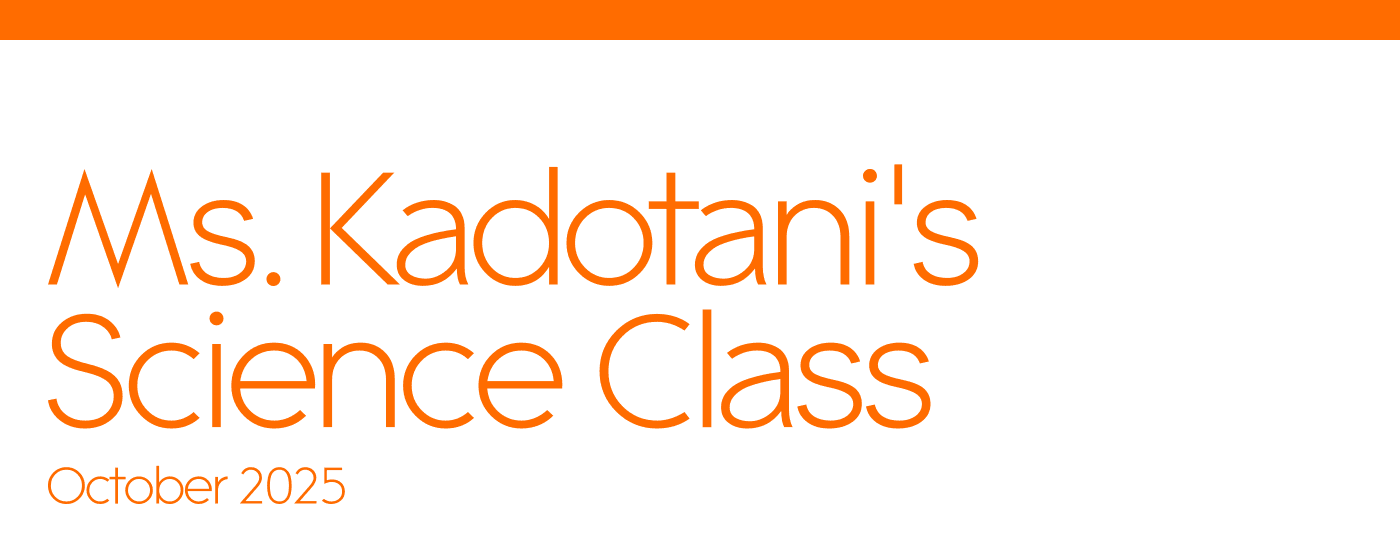 Ms. Kadotani's Science Class