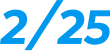 2/25