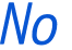 No 