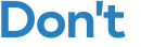 Don't 