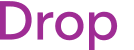 Drop 