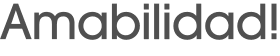 Amabilidad!