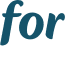 for 