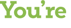 You’re 