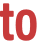 to 