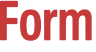 Form