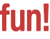 fun!