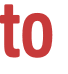 to 
