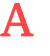 A  