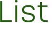 List