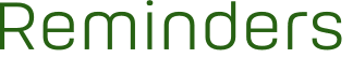 Reminders