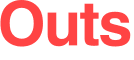 Outs