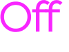 Off 