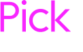 Pick 