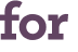 for 