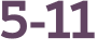 5-11