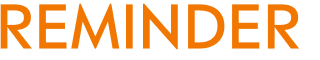 REMINDER