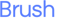 Brush