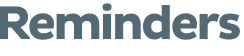 Reminders