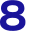 8 