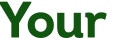 Your 