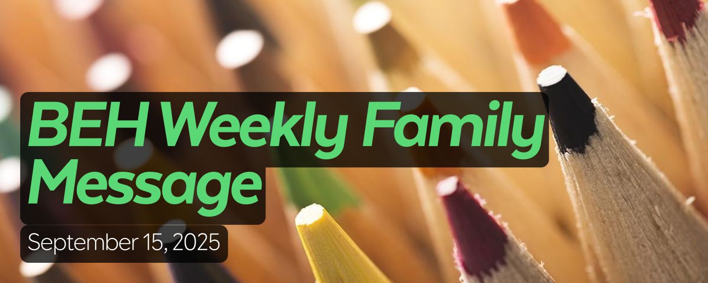 BEH Weekly Family Message