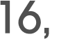 16, 
