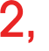 2, 