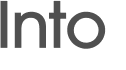 Into 