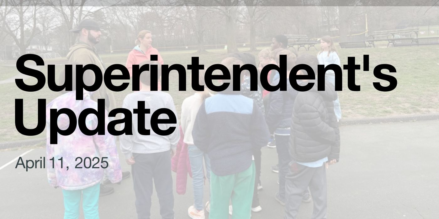 Superintendent's Update April 11, 2025