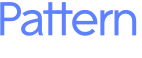 Pattern