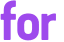 for 