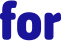 for 