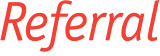 Referral