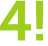 4!