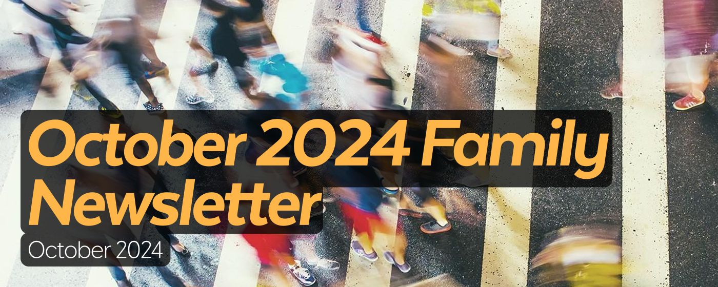 October 2024 Family Newsletter