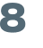 8  
