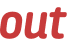 out 