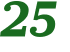 25 