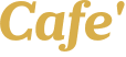 Cafe'