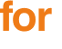 for 