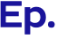 Ep. 