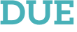 DUE