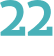 22