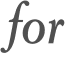 for 